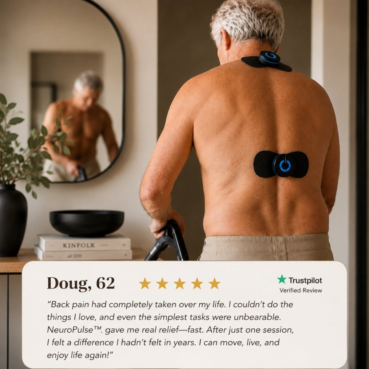 A 62-year-old man named Doug showing a 5-star Trustpilot customer review text while wearing the wireless NeuroPulse massager on his lower spine and upper neck while upright.